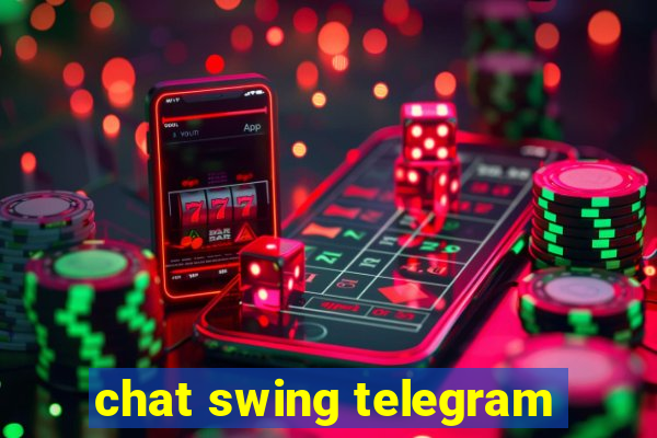 chat swing telegram